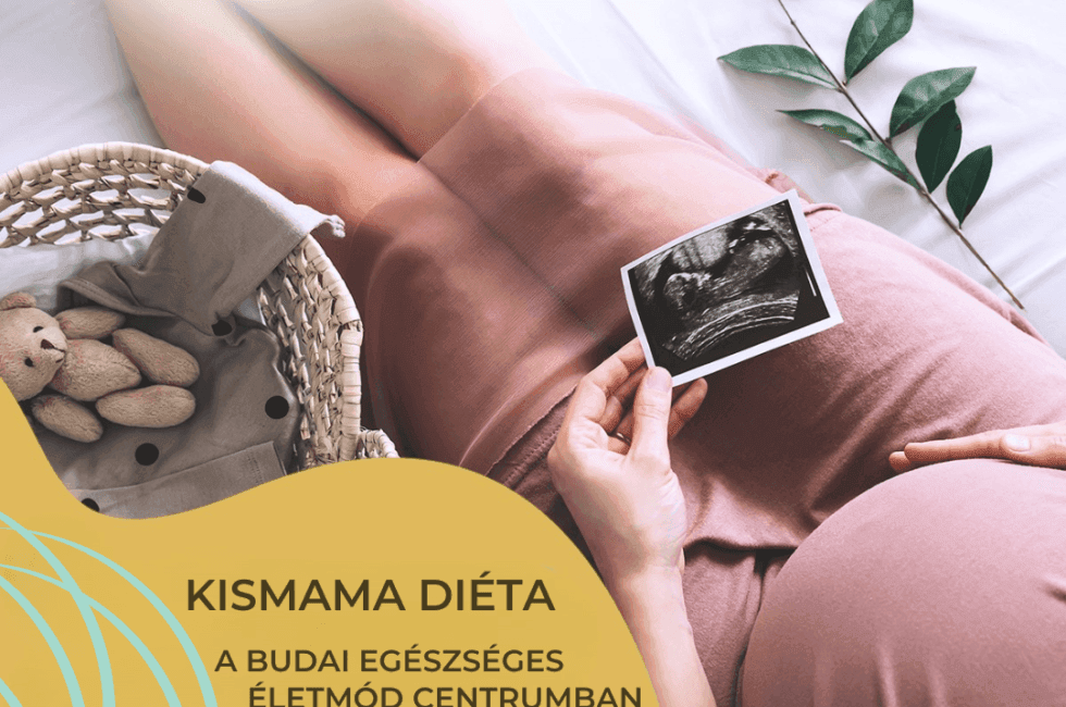 A dietetika szerepe a várandósság során